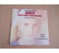 Géraldine Danon Musique De Francis Lai Et Roland Romanelli - Trop Jeune Pour Mourir (Bande Originale Du Film AIDS) / Jalousie - 45 tours - 7"