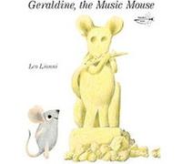 Geraldine, the Music Mouse Leo Lionni (Auteur)