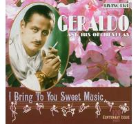 Geraldo+Orchestra - I Bring to You Sweet Music [Import]