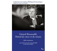 Gérard Bramoullé, libéral de cœur et de raison Liber amicorum - Jean-Pierre Centi - Presses Universitaires D'aix-Marseille - broché - Etude