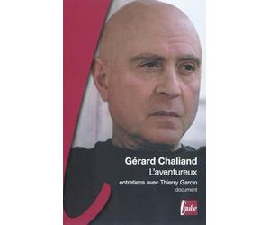 Gérard Chaliand, l'aventureux