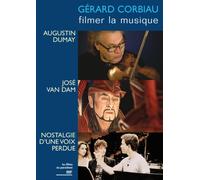 Gérard Corbiau - Filmer La Musique - Augustin Dumay + José Van Dam + Nostalgie D'une Voix Perdue