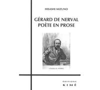 Gerard de Nerval,Poète en Prose