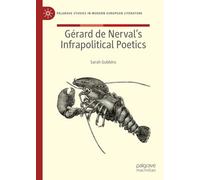 Gérard de Nerval’s Infrapolitical Poetics