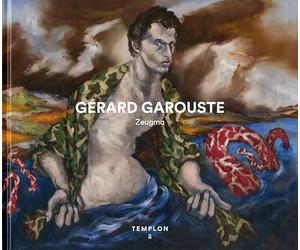 Gérard Garouste, catalogue d'exposition à la galerie Templon 2018