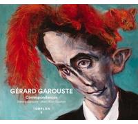 Gérard Garouste - Correspondances