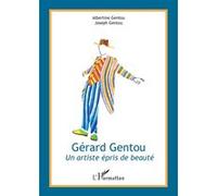 Gérard Gentou Albertine Gentou (Auteur), Joseph Gentou (Auteur)
