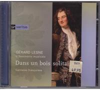 Gérard Lesne (Alto et direction) - Gérard Lesne - Dans un bois solitaire (Cantates françaises)