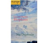 Gérard Manley Hopkins / Stig Dagerman Gerard Manley Hopkins (Auteur), Mathieu Jung (Coordination éditoriale), Claude Le Manchec (Coordination éditoriale)