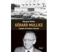 Gérard Mulliez: L'épopée du fondateur d'Auchan