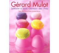 Gérard Mulot (pâtissier à Saint Germain des Prés)