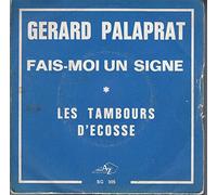 Gérard Palaprat - Fais-moi un signe - Les Tambours d'Ecosse