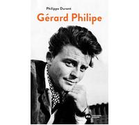 Gérard Philipe - Philippe Durant - Nouveau Monde Eds - broché - Biographie