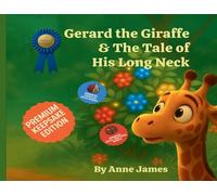GERARD THE GIRAFFE & THE TALE OF HIS LONG NECK: THE FORT CANNING ADVENTURES