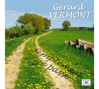 Gérard Vermont : Simplement Je Passe