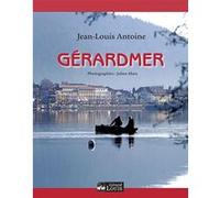 Gerardmer Jean-Louis Antoine (Auteur), Julien Marx (Photographie)