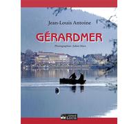 Gerardmer - Jean-Louis Antoine - Gerard Louis Editeur - relié - Beau livre