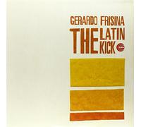 Gerardo Frisina - The Latin Kick [Import]