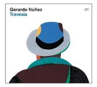 GERARDO NUNEZ "TRAVESIA" CD NEUF