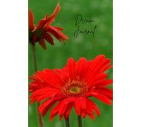 Gerber Daisy Dream Journal: Features a Signature Page, along with 124 lined pages to record your dreams.