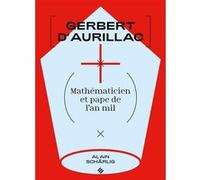 Gerbert d'Aurillac Alain Schärlig (Auteur)