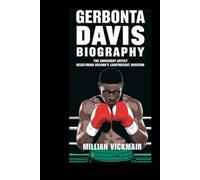 GERBONTA DAVIS BIOGRAPHY: The knockout Artist Redefining Boxing's lightweight Division