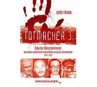 Gerd Frank Mich Totmacher 3: Kolja der Menschenfresser und andere unheim (Poche)