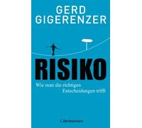 Gerd Gigerenzer Hainer K Risiko: Wie man die richtigen Entscheidungen tr (Poche)