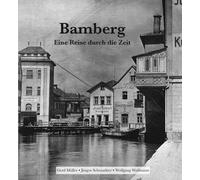 Gerd Müller Jürgen Schraudner Wolfgang Wu Bamberg - Eine Reise durch die (Relié)