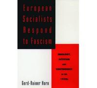 Gerd-Rainer Horn European Socialists Respond to Fascism (Relié)
