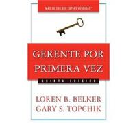 Gerente por primera vez by Loren B. BelkerGary S. Topchik Gary S. Topchik, Steve Kaplan (Auteur)