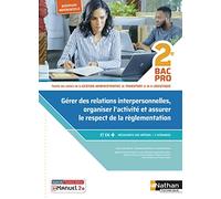 Gérer des relations interpersonnelles, organiser l'activité et assurer le respect de la règlementation - 2de Bacs Pro AGOrA - OTM - L