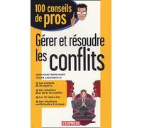 Gérer et résoudre les conflits