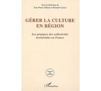 Jean-Pierre Allinne – Gérer la culture en région – Broché (Occasion)