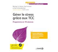 Gérer le stress grâce aux TCC: Programme en 10 séances
