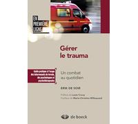 Gérer le trauma: Un combat au quotidien