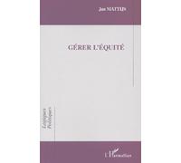 Gerer L'equite - Le Cas Des Politiques Technologiques Europeennes