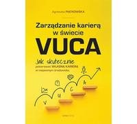 Gérer les carrières dans le monde VUCA.