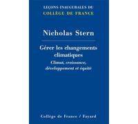 Gérer Les Changements Climatiques - Climat, Croissance, Développement Et Équité