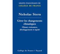 Gérer les changements climatiques: Climat, croissance, développement et équité