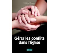Gérer les conflits dans l'Eglise