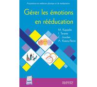 Gérer les émotions en rééducation - SAMSON/TILLMANN/JOURDAN - Sauramps Medical - broché - Scolaire / Universitaire