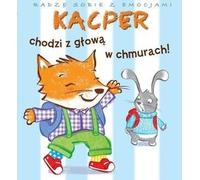 Gérer les émotions. Kacper marche avec sa tête - Eude Valeria, Emilie Beaumont (Erzählungen für Kinder auf Polnisch)