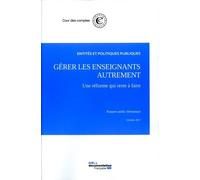 Gérer Les Enseignants Autrement - Une Réforme Qui Reste À Faire