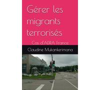 Gérer les migrants terrorisés: Cas d’ADRA France