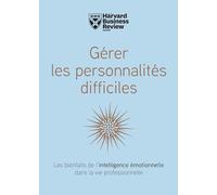 Gerer les personnalités difficiles