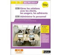 Gérer les relations et administrer le personnel – Pôles 1 et 3 – Bac Pro AGOrA – Nathan