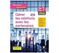 Gérer Les Relations Avec Les Partenaires Bac Pro Tle Agora