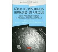 Gérer les ressources humaines en Afrique Entre processus sociaux et pratiques organisationnelles. - Bassirou Tidjani - Ems Management Et Societes - broché - Etude