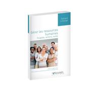 Gérer Les Ressources Humaines - Finalités, Actions, Outils